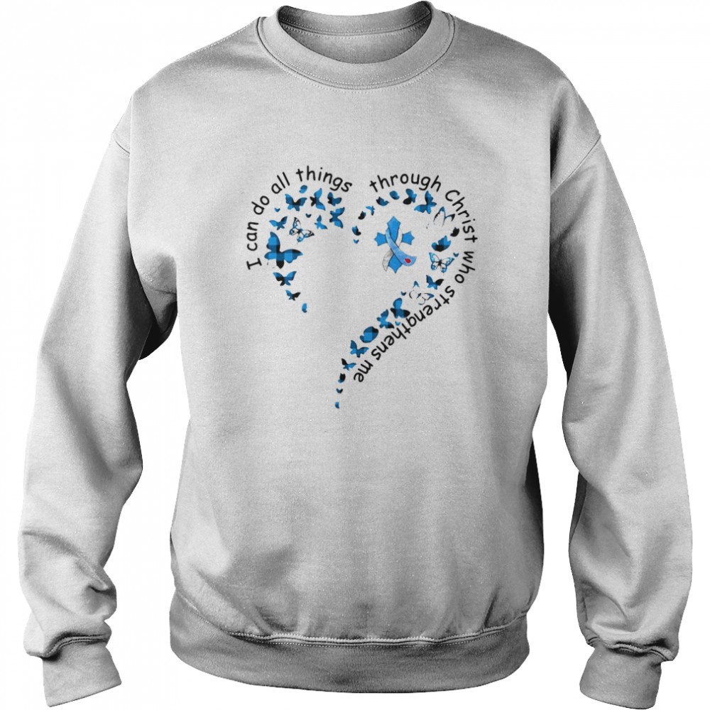 I Can Do All Things Through Christ Who Strengthens Me Cancer Heart Butterfly T-shirt Unisex Sweatshirt