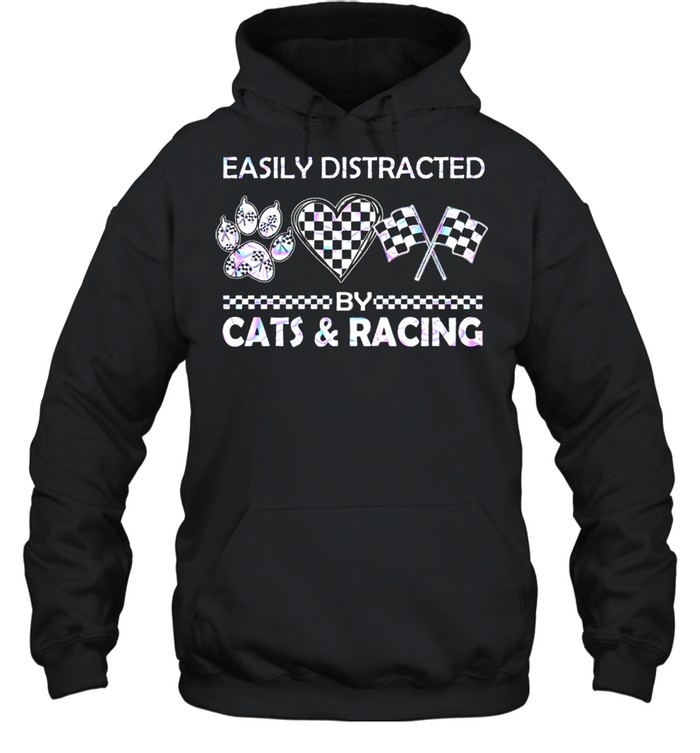 Easily distracted by cats and racing shirt Unisex Hoodie