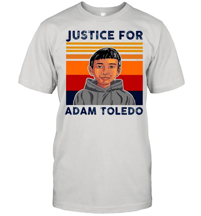 Vintage Justice Adam Toledo – Rip Adam Toledo shirt