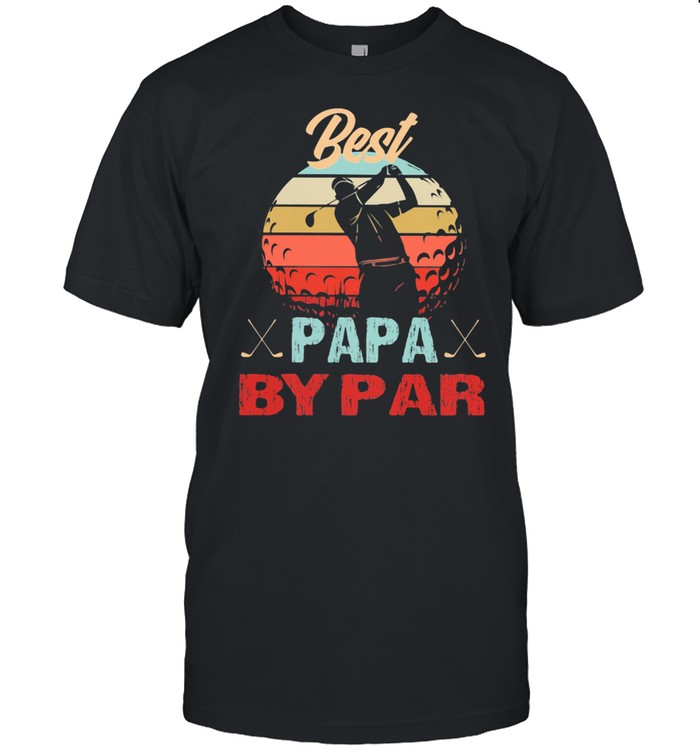 Best Papa by Par Golf Vintage Shirt