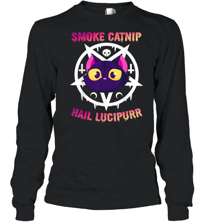 Smoke Catnip Hail Lucipurr shirt Long Sleeved T-shirt