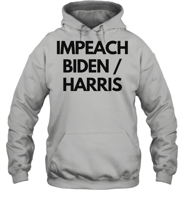 Impeach Biden Harris shirt Unisex Hoodie