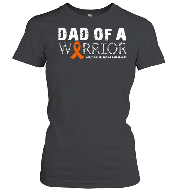 Dad Of A Warrior Multiple Sclerosis Awareness Family T-shirt Classic Women's T-shirt