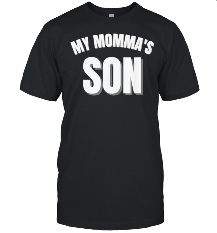 My Momma’s Son T-Shirt