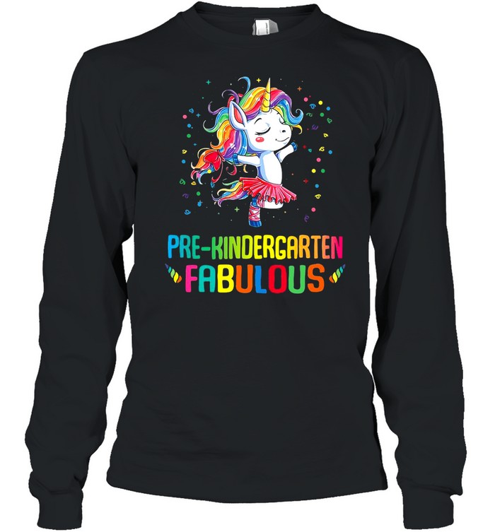 Unicorn Pre-Kindergarten Fabulous T-shirt Long Sleeved T-shirt
