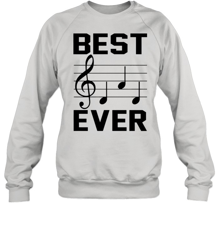 Music note best dad ever shirt Unisex Sweatshirt