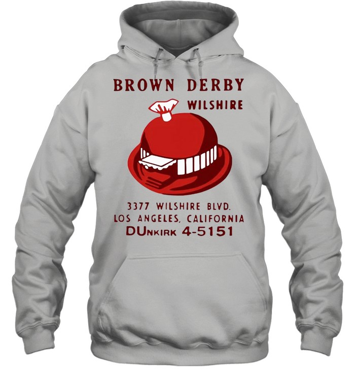 Brown Derby wilshire shirt Unisex Hoodie