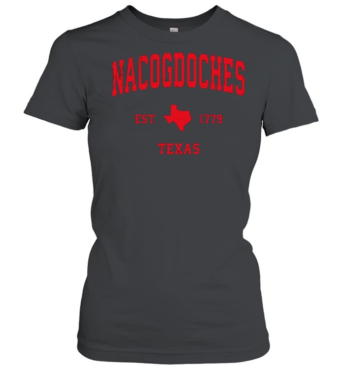 Nacogdoches Texas TX Vintage Est 1779 Vintage Sports T- Classic Women's T-shirt