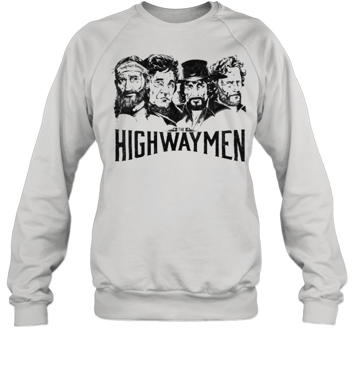The Highwaymens For Men T- Unisex Sweatshirt