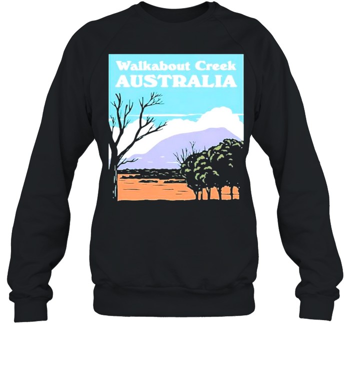 Walkabout creek Australia shirt Unisex Sweatshirt